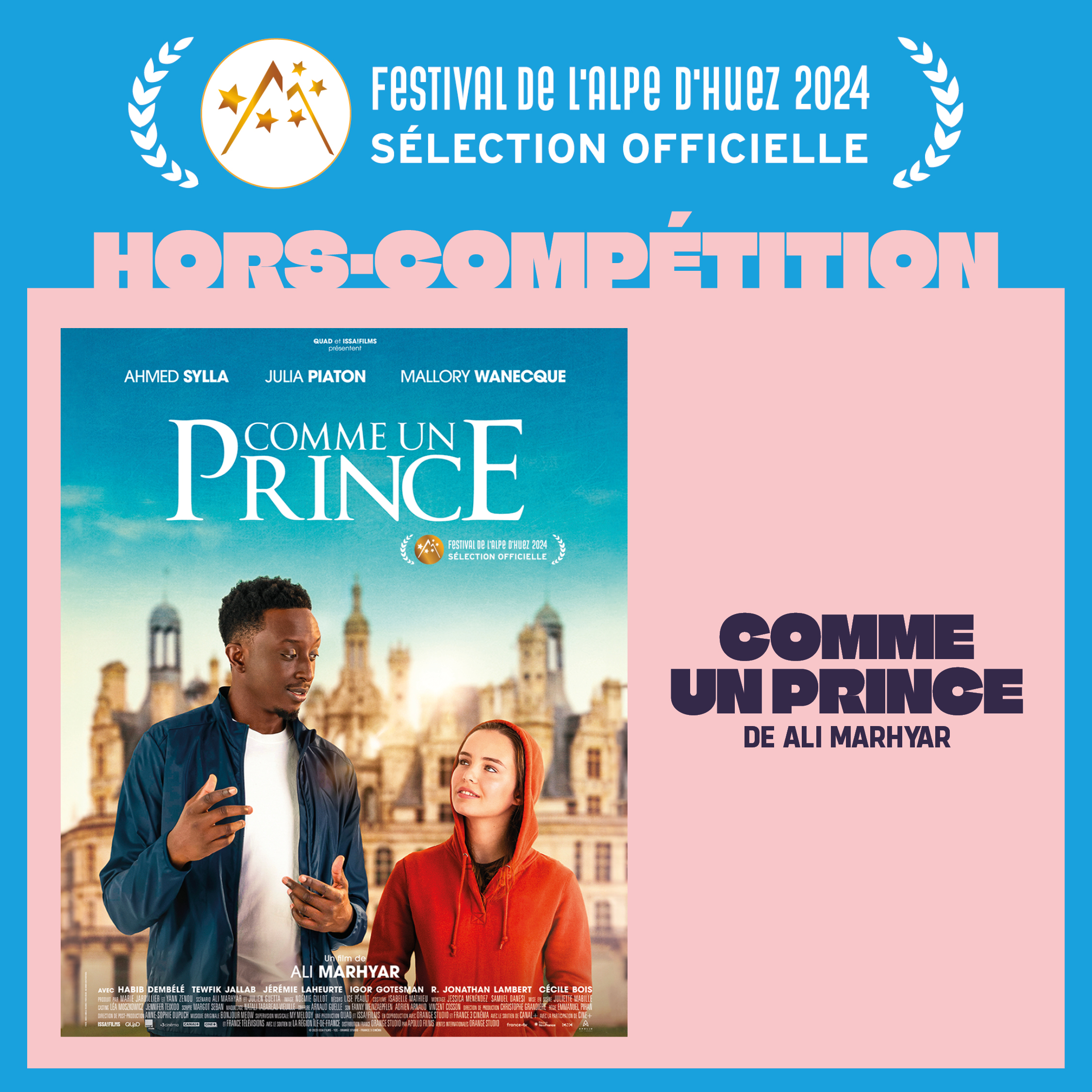 Comme un prince, film hors compétition