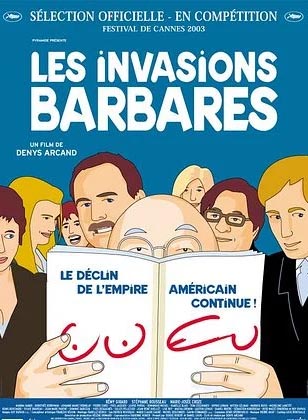 Affiche Les invasions barbares, film hors compétition au FAH2004 - Coup de Projecteur Québec