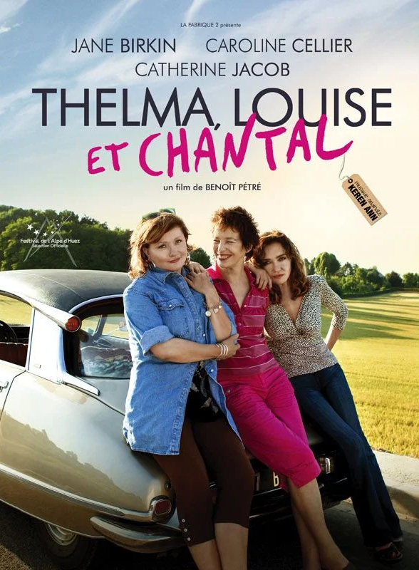 Affiche de Thelma, Louise et Chantal, film hors compétition au FAH2010