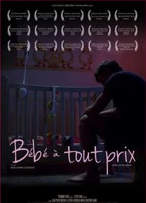 Affiche de Bébé à tout prix - Court métrage en compétition du FAH2014
