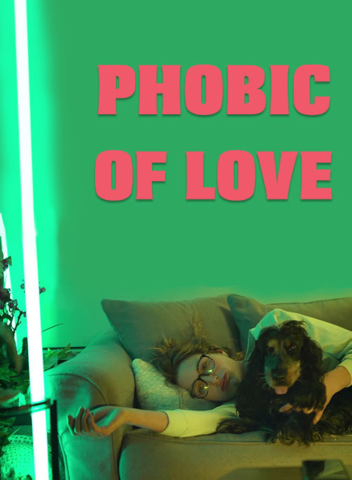 Affiche de Phobic of love - Court métrage en compétition du FAH2018